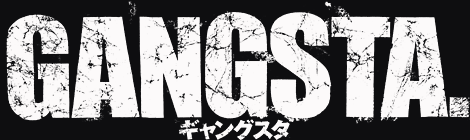 GANGSTA.（ギャングスタ）