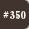 #350