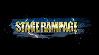 STAGE RAMPAGE